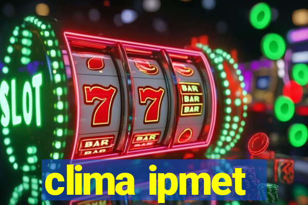 clima ipmet